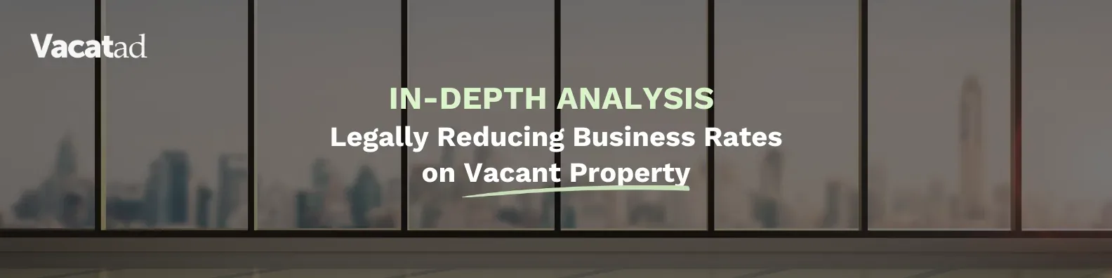 Why 2025 Is the Year Technology Redefined Business Rates Mitigation, VacatAd blog cover image
